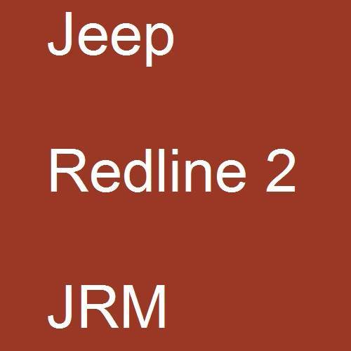 Jeep, Redline 2, JRM.